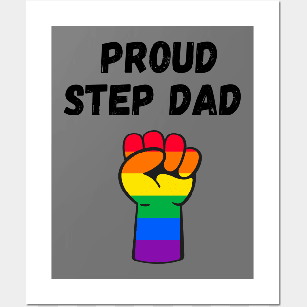 Proud Step Dad Rainbow Pride T Shirt Design T-Shirt Wall Art by Rainbow Kin Wear